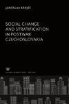 Social Change and Stratification in Postwar Czechoslovakia