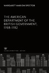 The American Department of the British Government 1768-1782