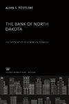 The Bank of North Dakota: an Experiment in Agrarian Banking