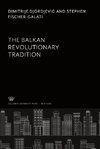 The Balkan Revolutionary Tradition