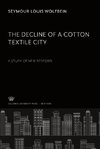 The Decline of a Cotton Textile City
