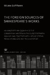 The Foreign Sources of Shakespeare'S Works