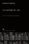 The Nature of Life a Study in Metaphysical Analysis