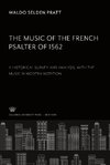 The Music of the French Psalter of 1562