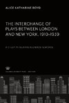 The Interchange of Plays Between London and New York, 1910-1939