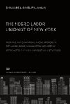 The Negro Labor Unionist of New York