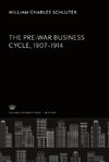 The Pre-War Business Cycle. 1907 to 1914