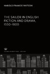 The Sailor in English Fiction and Drama 1550-1800