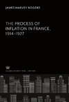 The Process of Inflation in France 1914-1927