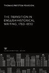 The Transition in English Historical Writing 1760-1830