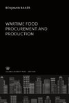 Wartíme Food Procurement and Productíon