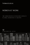 Women at Work. the Transformation of Work and Community in Lowell, Massachusetts, 1826-1860