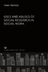 Uses & Abuses of Social Research in Social Work