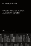 Values and Ideals of American Youth