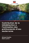 Contribution de la télédétection à l'estimation des prélèvements d'eau souterraine