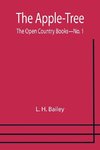 The Apple-Tree ; The Open Country Books-No. 1