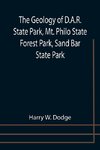 The Geology of D.A.R. State Park, Mt. Philo State Forest Park, Sand Bar State Park