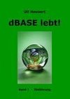 dBase lebt! Band 1