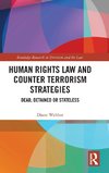 Human Rights Law and Counter Terrorism Strategies