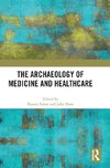 The Archaeology of Medicine and Healthcare