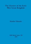 The Charters of the Early West Saxon Kingdom