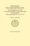 One God as one God and One Lord. The Lordship of Christ as a Hermeneutical Key to Paul's Christology in 1 Corinthians (with a special focus on 1 Cor. 8