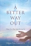 A Better Way Out