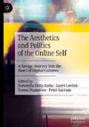 The Aesthetics and Politics of the Online Self