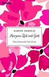 Herzens-Zeit mit Gott