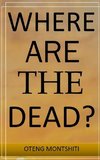 Where are the dead?