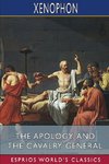 The Apology, and The Cavalry General (Esprios Classics)