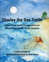 Sharley the Sea TurtleLove of Sea Turtle Conservation on Hilton Head Island, South Carolina