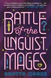 Battle of the Linguist Mages