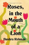 Roses, in the Mouth of a Lion