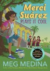 Merci Suárez Plays It Cool