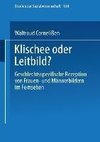 Klischee oder Leitbild?