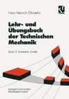 Lehr- und Übungsbuch der Technischen Mechanik