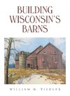 Building Wisconsin's Barns