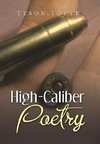 High-Caliber Poetry