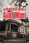 The Mysterious Death of Aunt Mimi