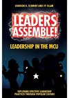 Leaders Assemble! Leadership in the MCU