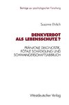 Denkverbot als Lebensschutz?