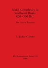 Social Complexity in Southwest Iberia 800-300 B.C.