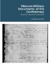 Obscure Military Documents  of the Confederacy,  Volume V, Buckner-Chambliss