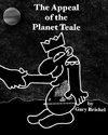 The Appeal of the Planet Teale