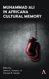 Muhammad Ali in Africana Cultural Memory