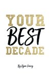 Your Best Decade