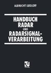 Handbuch Radar und Radarsignalverarbeitung