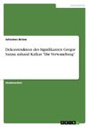 Dekonstruktion des Signifikanten Gregor Samsa anhand Kafkas 