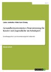 Gesundheitsorientiertes Fitnesstraining für Kinder und Jugendliche im Schulsport